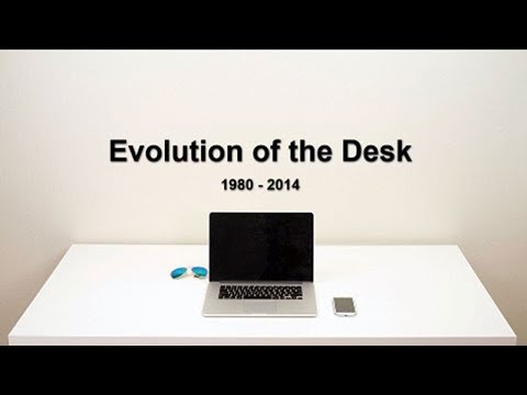 Evolution Of The Desk